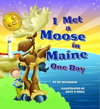 i met a moose in maine one day 1st edition edward shankman 1933212772, 978-1933212777