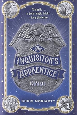 the inquisitors apprentice 1st edition chris moriarty ,mark edward geyer 0547581351, 978-0547581354