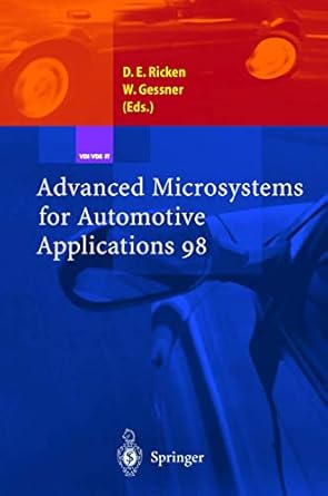 advanced microsystems for automotive applications 98 1st edition detlef e ricken 3540640916, 978-3540640912