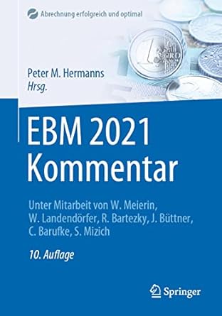 ebm 2021 kommentar mit punktangaben eurobetragen ausschlussen goa hinweisen 1st edition peter m hermanns