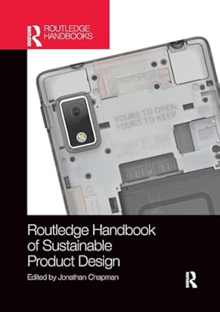 routledge handbook of sustainable product design 1st edition jonathan chapman 0367200317, 978-0367200312