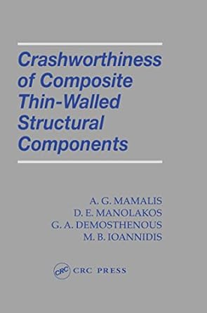 crashworthiness of composite thin walled structures 1st edition a g mamalis ,d e manolakos ,g a demosthenous