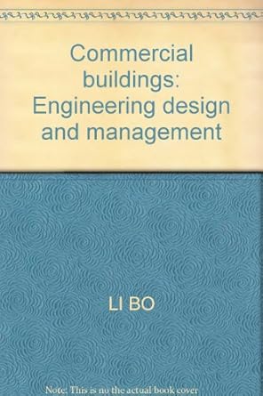 commercial buildings engineering design and management 1st edition li bo 7560835651, 978-7560835655