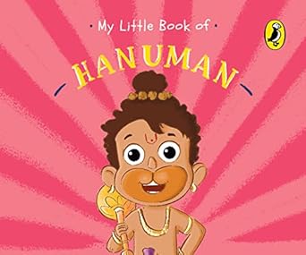 my little book of hanuman 1st edition penguin india editorial team ,ashwitha jayakumar ,swarnavo datta