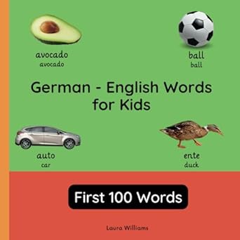 german english words for toddlers first 100 words teach and learn german for kids and beginners bilingual