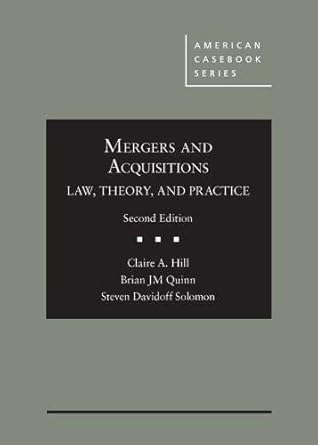 mergers and acquisitions law theory and practice 1st edition claire hill ,brian quinn ,steven davidoff