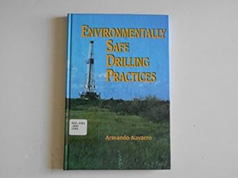 environmentally safe drilling 1st edition armando navarro 0878144374, 978-0878144372