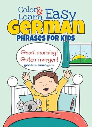 color and learn easy german phrases for kids 1st edition roz fulcher 0486803600, 978-0486803609