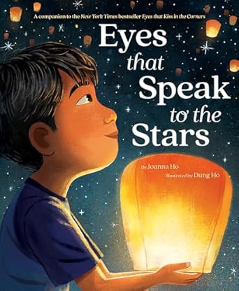 eyes that speak to the stars 1st edition joanna ho ,dung ho 0063057751, 978-0063057753