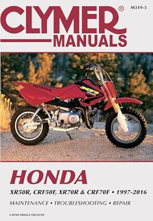 honda xr50r crf50f xr70r and crf70f 2000 2016 clymer repair manual 1st edition clymer publications