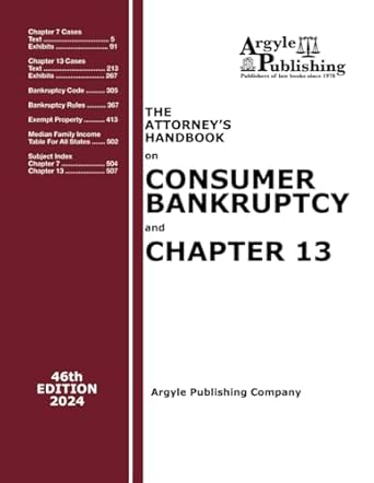 the attorneys handbook on consumer bankruptcy and chapter 13 1st edition argyle publishing company
