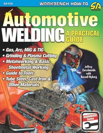 automotive welding a practical guide 1st edition jeffrey zurschmeide ,russell nyberg 1932494863,