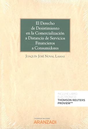 el derecho de desistimiento en la comercializacion a distancia de servicios financieros a consumidores 1st
