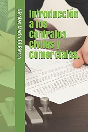 introduccion a los contratos civiles y comerciales 1st edition nicolas mario di pietro 1520453558,