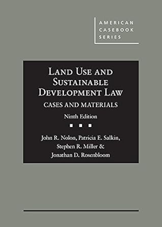 land use and sustainable development law cases and materials 1st edition john nolon ,patricia salkin ,stephen