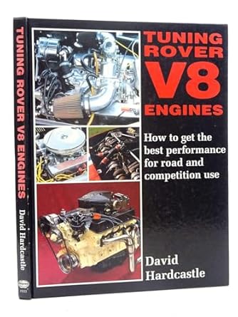 tuning rover v8 engines how to get the best performance for road and competition use 1st edition david