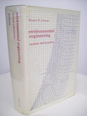 environmental engineering analysis and practice 1st edition burgess hill jennings 0700222596, 978-0700222599