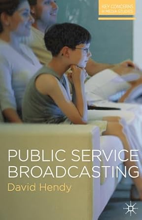 public service broadcasting 1st edition david hendy 0230238955, 978-0230238954