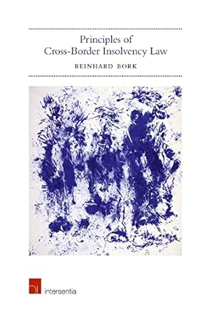 principles of cross border insolvency law 1st edition reinhard bork 1780684304, 978-1780684307