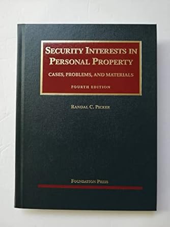 security interests in personal property 4th 1st edition randal picker 1599416395, 978-1599416397