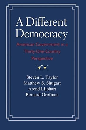 a different democracy american government in a 31 country perspective 1st edition steven l taylor ,matthew
