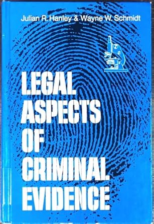 legal aspects of criminal evidence 1st edition julian r hanley 0821107585, 978-0821107584