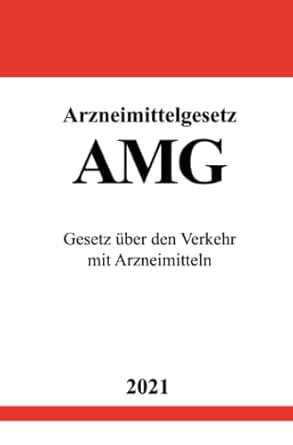 arzneimittelgesetz gesetz uber den verkehr mit arzneimitteln 1st edition ronny studier 375491863x,