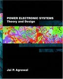 power electronic systems theory and design 1st edition jai p agrawal 0134428803, 978-0134428802