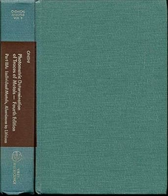 photometric determination of traces of metals individual metals aluminum to lithium fourth editio chemical