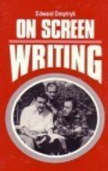 on screen writing 1st edition edward dmytryk 0240517539, 978-0240517537
