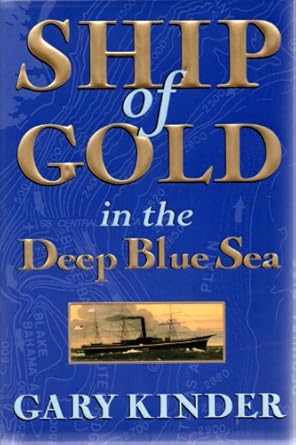 ship of gold in the deep blue sea 1st edition gary kinder 0871134640, 978-0871134646