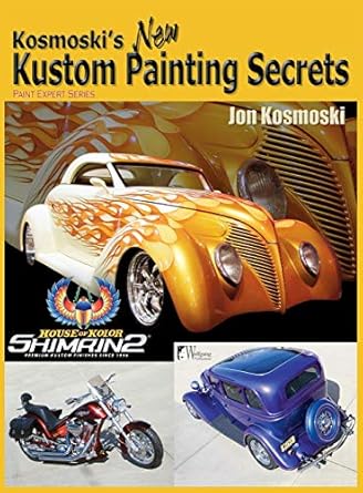 kosmoskis new kustom painting secrets 1st edition jon kosmoski 1941064159, 978-1941064153