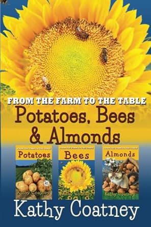 from the farm to the table potatoes bees and almonds nonfiction 2 3 grade picture book on agriculture 1st