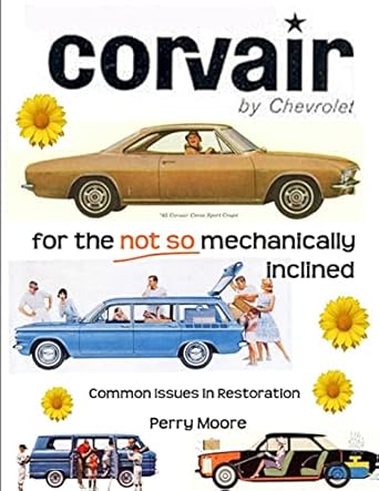 corvair for the not so mechanically inclined 1st edition perry moore 0557060141, 978-0557060146