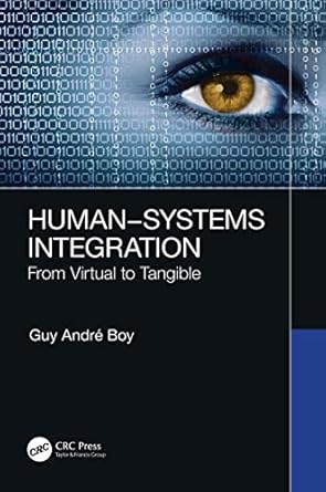 human systems integration from virtual to tangible 1st edition guy andre boy 0367368412, 978-0367368418