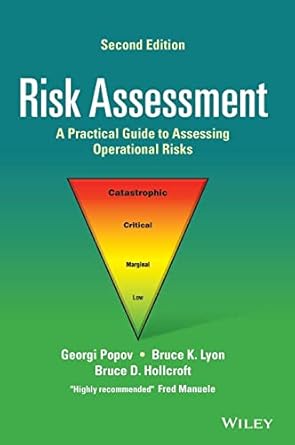 risk assessment a practical guide to assessing operational risks 1st edition georgi popov ,bruce k lyon