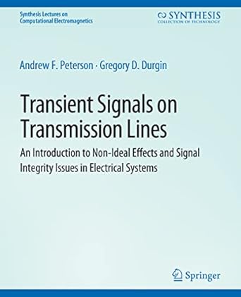 transient signals on transmission lines 1st edition andrew peterson ,gregory durgin 3031005813, 978-3031005817