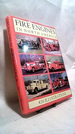 fire engines in north america 1st edition sheila buff 1555216749, 978-1555216740