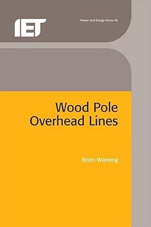wood pole overhead lines 1st edition brian wareing 0863413560, 978-0863413568