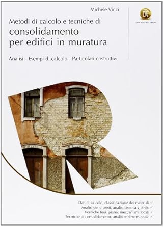 metodi di calcolo e tecniche di consolidamento per edifici in muratura 1st edition michele vinci 8857901386,