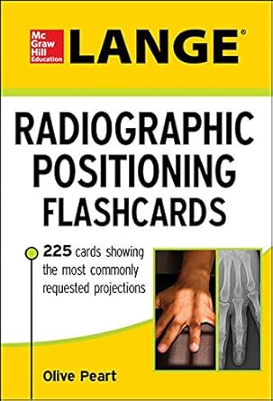 lange radiographic positioning flashcards 1st edition olive peart 0071797327, 978-0071797320