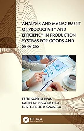 analysis and management of productivity and efficiency in production systems for goods and services 1st