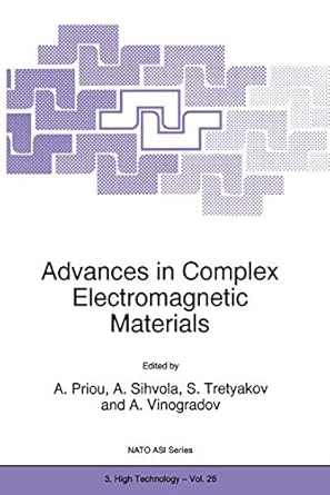 advances in complex electromagnetic materials 1st edition a priou ,ari sihvola ,s tretyakov ,a vinogradov