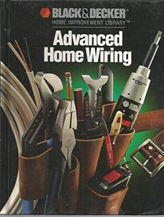 advanced home wiring 1st edition black decker 0865737185, 978-0865737181