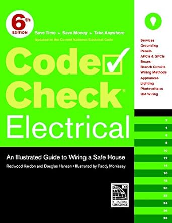 code check electrical an illustrated guide to wiring a safe house 1st edition redwood kardon ,douglas hansen