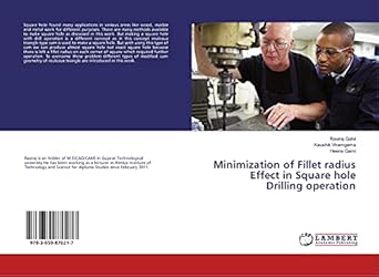 minimization of fillet radius effect in square hole drilling operation 1st edition raviraj gohil ,kaushik