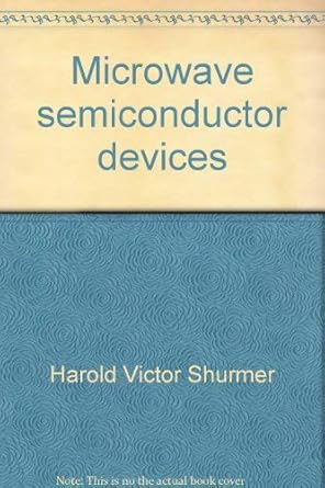 microwave semiconductor devices 1st edition shurmer, h v 0471789909, 978-0471789901