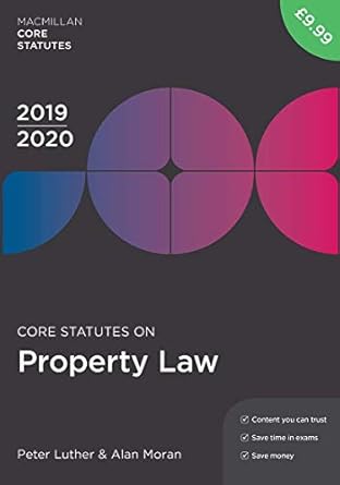 core statutes on property law 2019 20 1st edition peter luther ,alan moran 1352006936, 978-1352006933