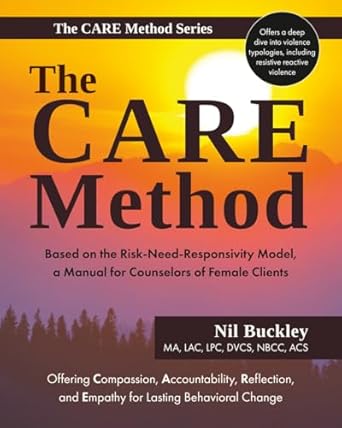 the care method based on the risk need and responsivity model a manual for counselors of female clients 1st