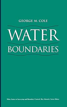 water boundaries 1st edition george m cole 0471179299, 978-0471179290